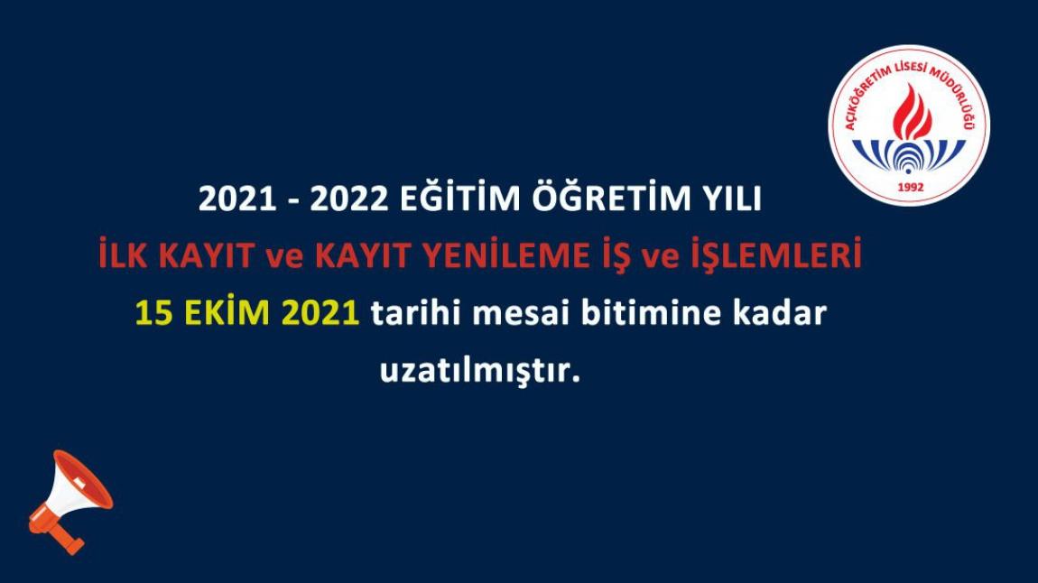 2021 - 2022 EĞİTİM ÖĞRETİM YILI İLK KAYIT ve KAYIT YENİLEME İŞ ve İŞLEMLERİ